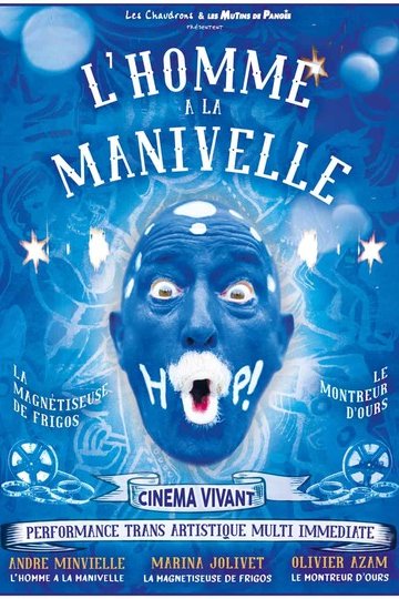 HOP ! L'HOMME À LA MANIVELLE (la performance)