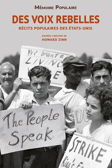 Des voix rebelles, récits populaires des Etats-Unis (The people speak)