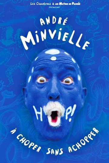 André Minvielle : HOP ! À CHOPER SANS ACHOPPER